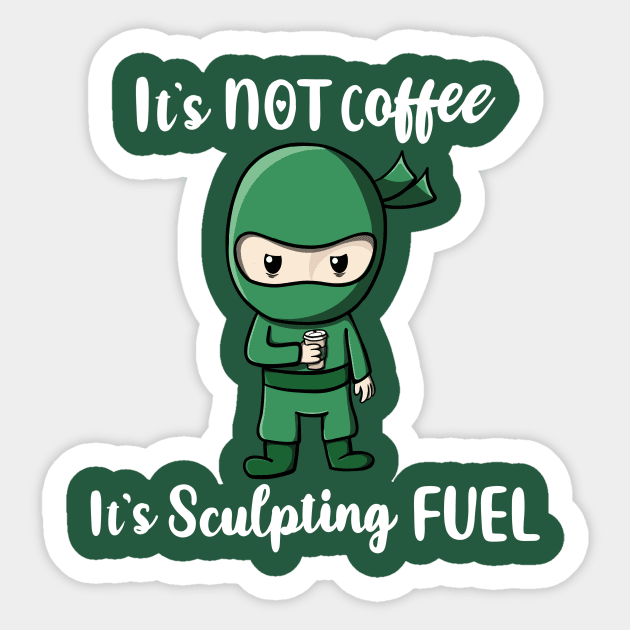 Coffee is Sculpting Fuel Sticker by CraftyNinja